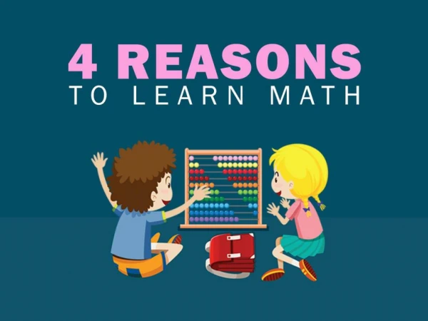 4 Reasons to Learn Math