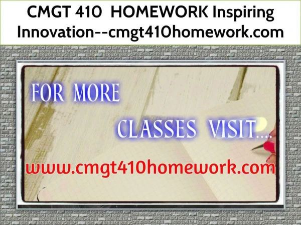CMGT 410 HOMEWORK Inspiring Innovation--cmgt410homework.com