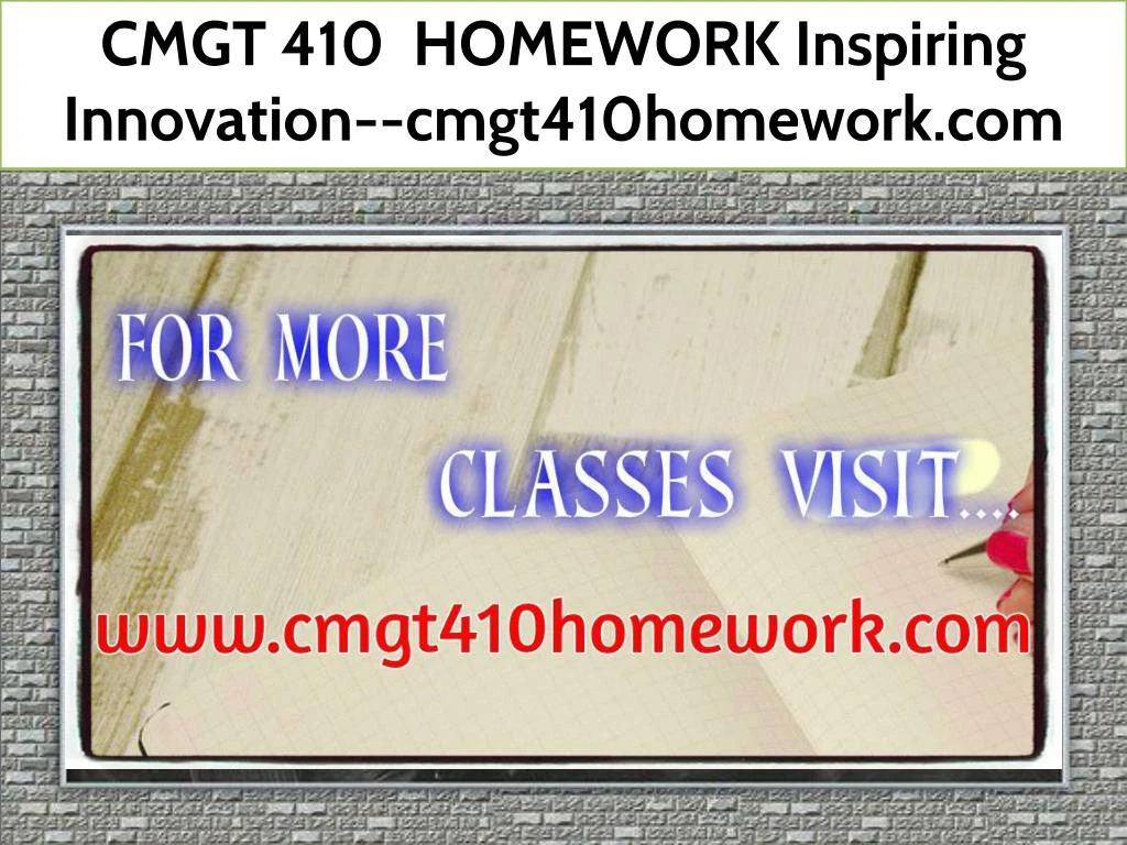 cmgt 410 homework inspiring innovation