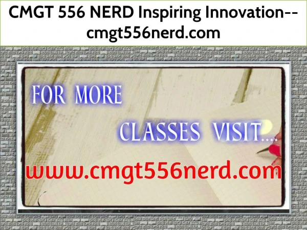 CMGT 556 NERD Inspiring Innovation--cmgt556nerd.com