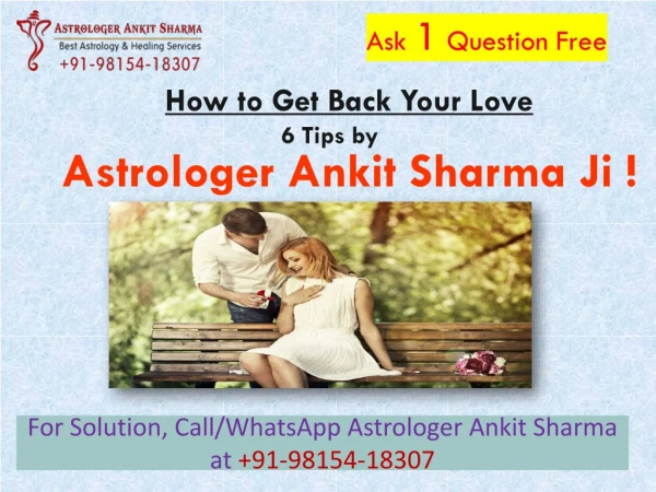 Worrying How to Get Your Lost Love Back? Here is Superb Solution!