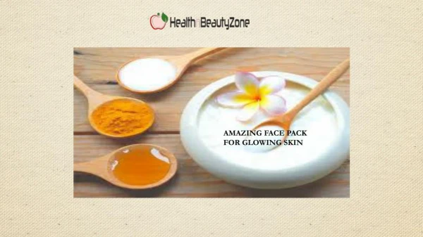 Effective Face Pack for Glowing Skin
