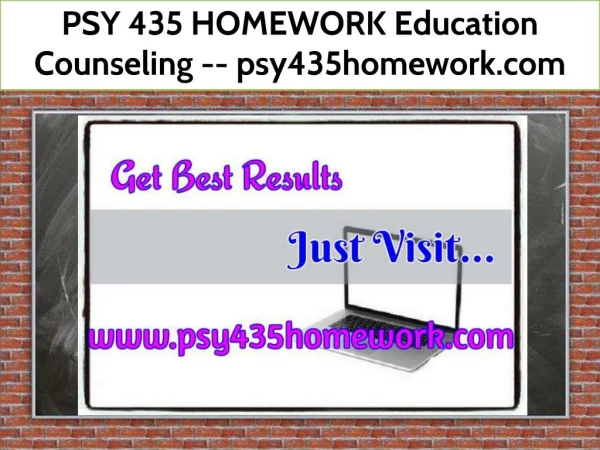 PSY 435 HOMEWORK Education Counseling -- psy435homework.com