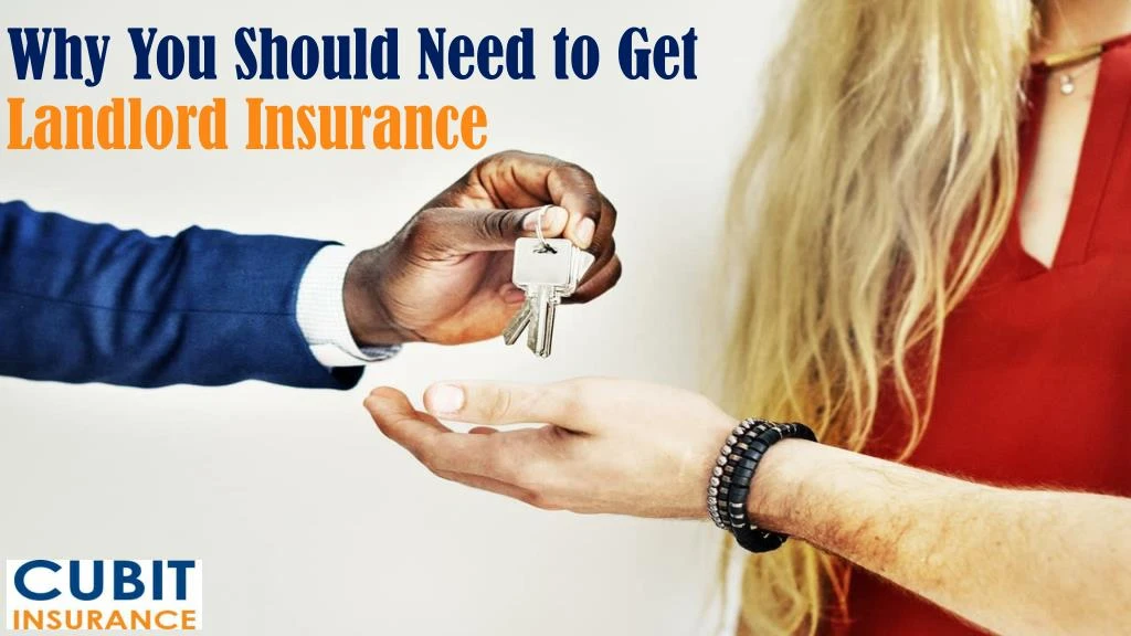 why you should need to get landlord insurance