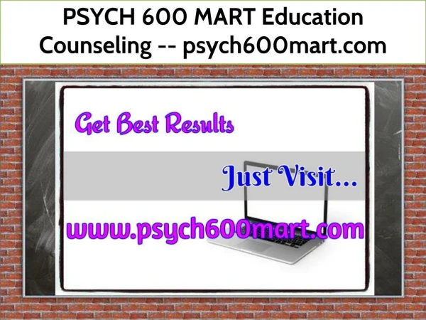 PSYCH 600 MART Education Counseling -- psych600mart.com