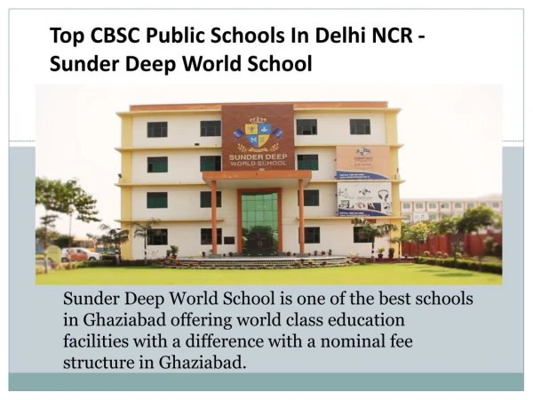 Top CBSC Public Schools In Delhi NCR - Sunder Deep World School