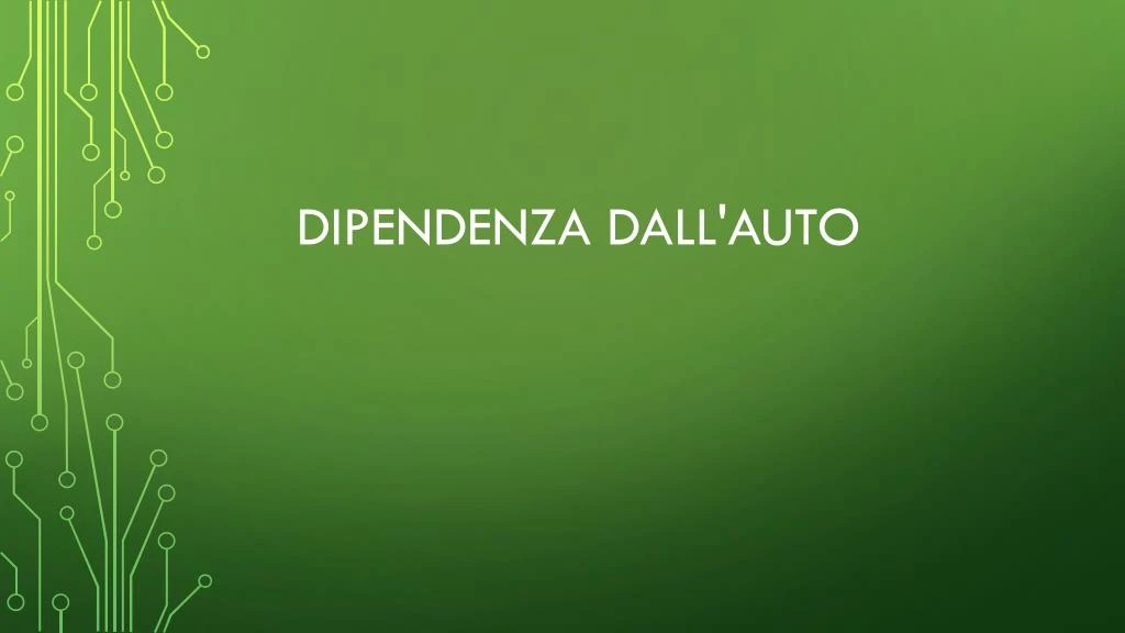 dipendenza dall auto