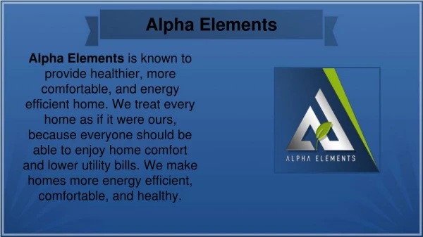 Consider Alpha Elements for a Healthy and Comfortable living