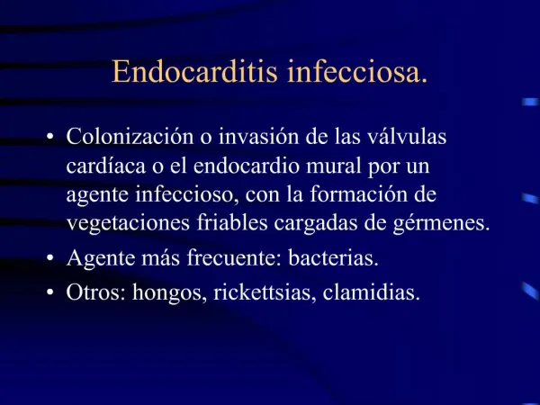 Endocarditis infecciosa.