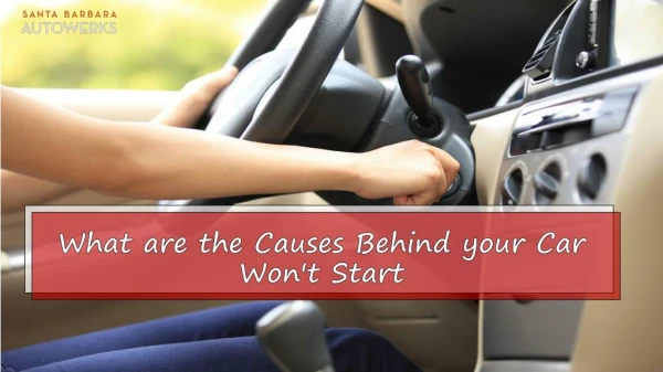 What are the Causes Behind your Car Won't Start