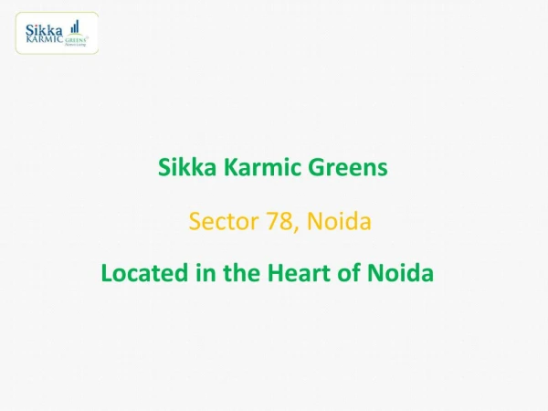 Sikka Karmic Greens Download Brochure - Ready to Move Apartment