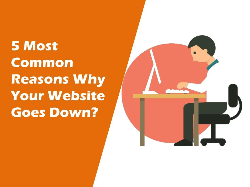 5 most common reasons why your website goes down