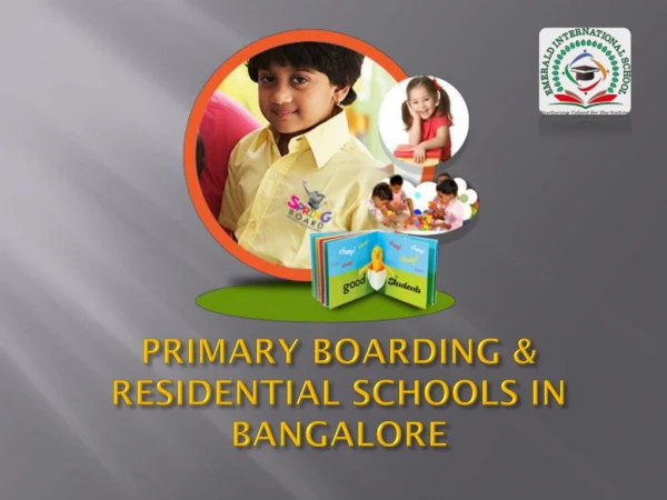 Bangalore Boarding International School | Top Residential School | 2018-19