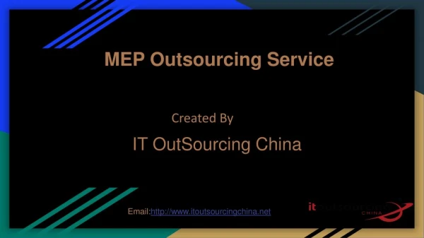 MEP Outsourcing Service - It Outsourcing China