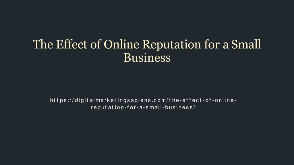 the effect of online reputation for a small business