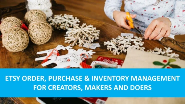 Etsy Order, Purchase & Inventory Management for Creators, Makers and Doers