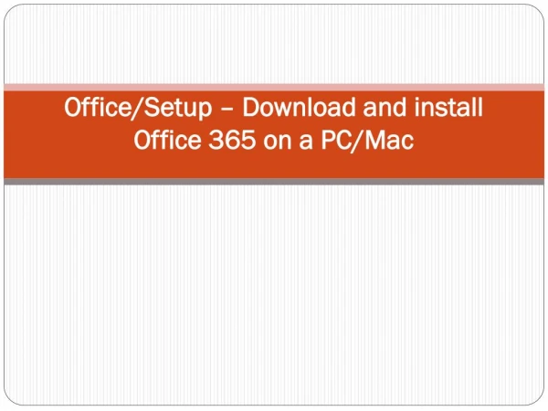 Office/Setup – Download and install Office 365 on a PC/Mac