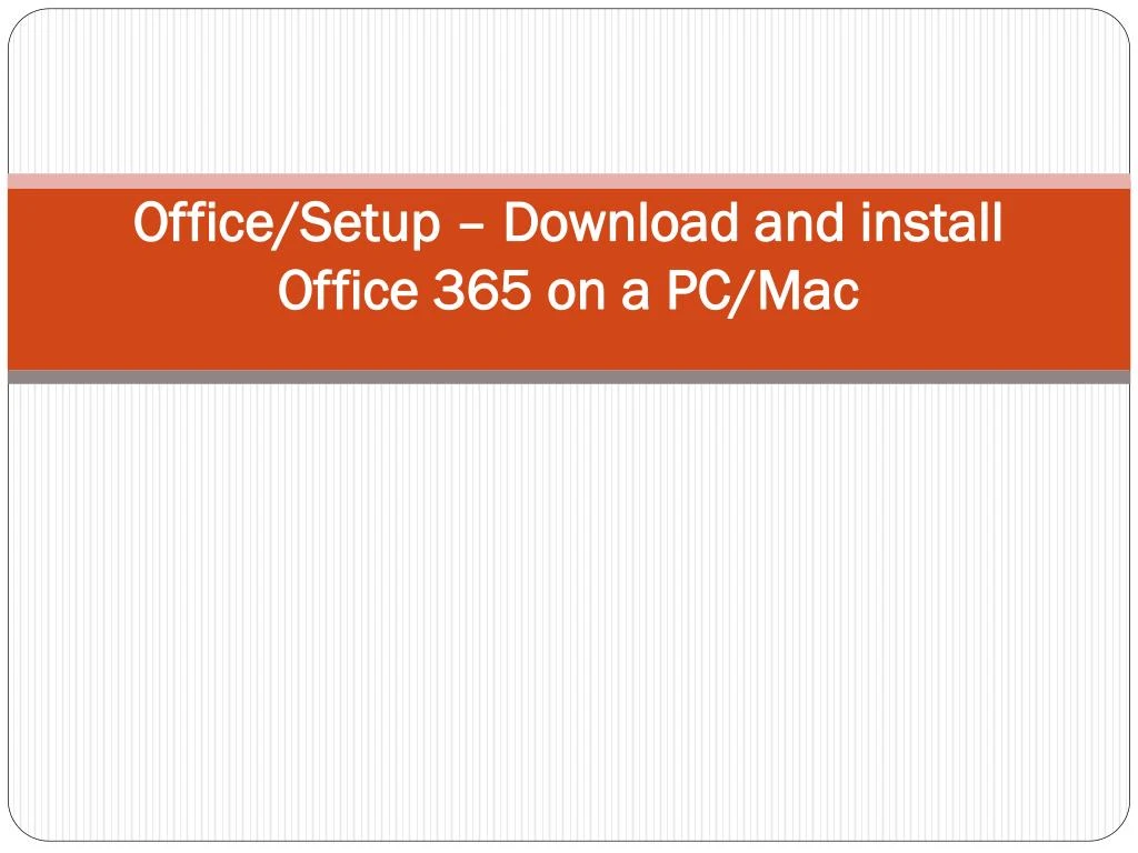 office setup download and install office 365 on a pc mac
