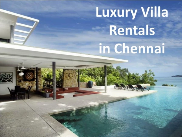 Luxury Villa Rentals in Chennai