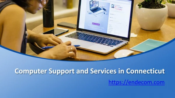 Computer Support and Services in Connecticut Endecom.com