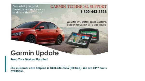 Get lifetime support for Garmin devices, Nuvi and GPS devices @ 1800-443-3536