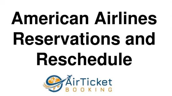 American Airlines Reservations and Reschedule