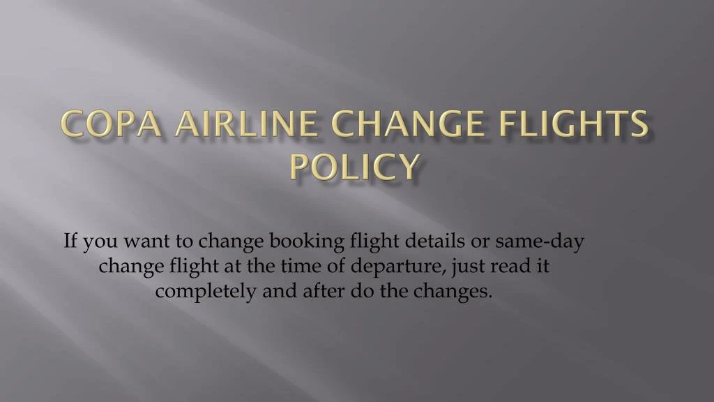 copa airline change flights policy