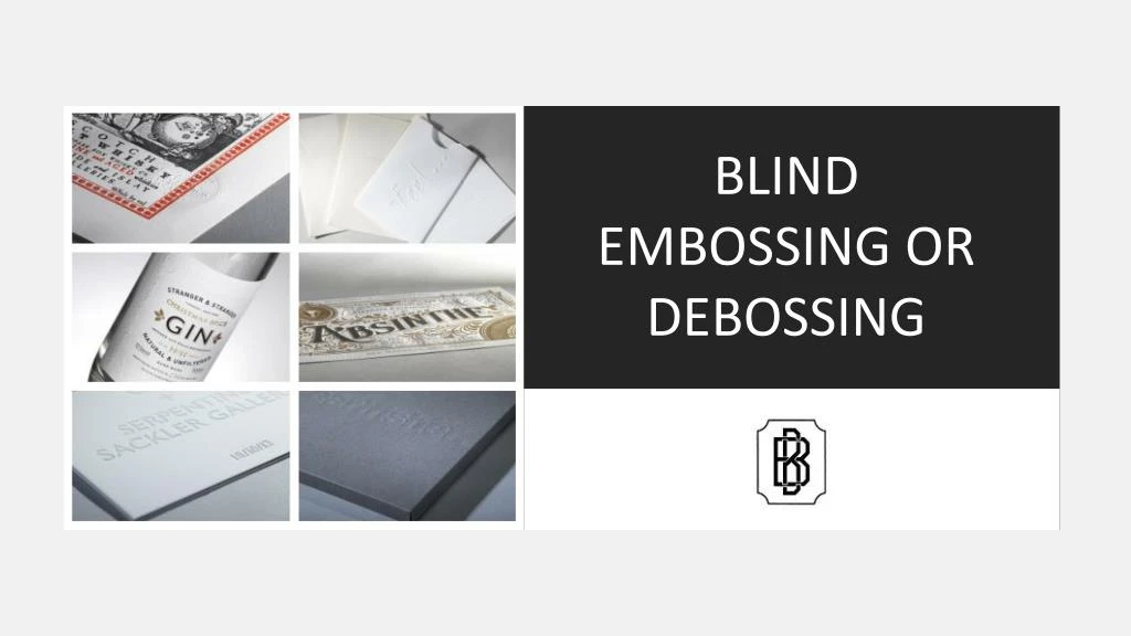 blind embossing or debossing