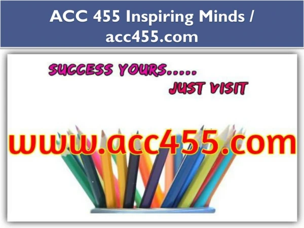 ACC 455 Inspiring Minds / acc455.com