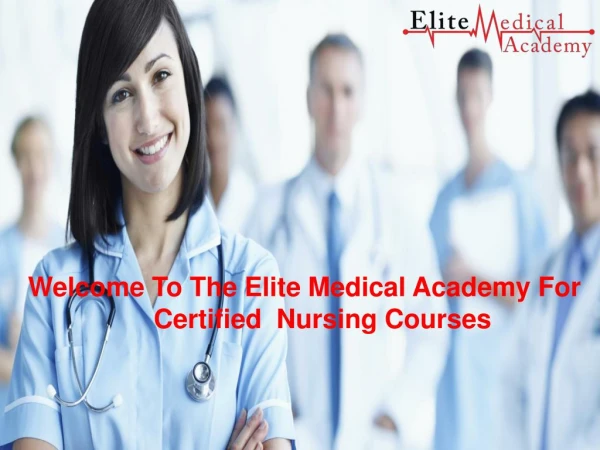 Best Certified Nursing Assistant Certification - Elite Medical Academy