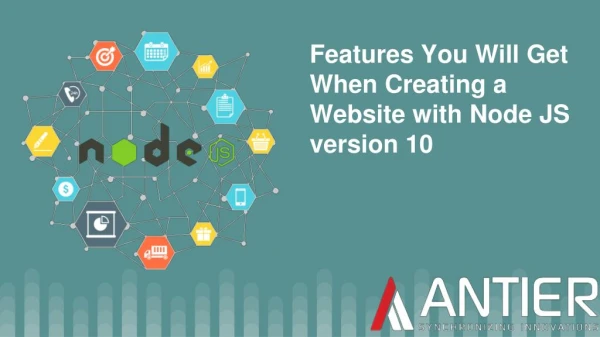 What Features You Will Get When Creating a Website with Node JS version 10?
