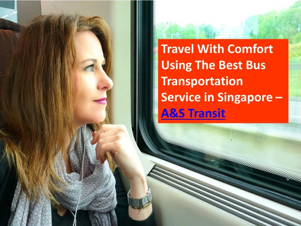 travel with comfort using the best