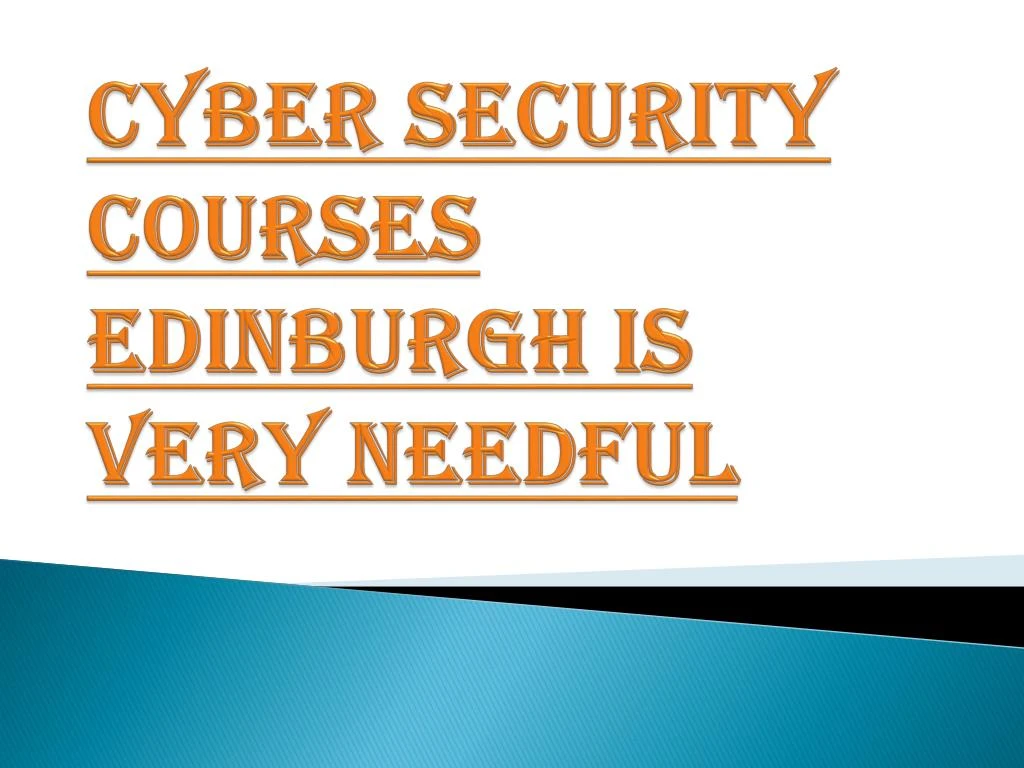 cyber security courses edinburgh is very needful