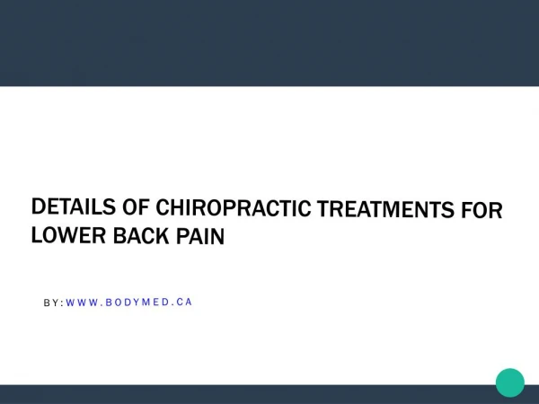 Details of Chiropractic Treatments for Lower Back Pain