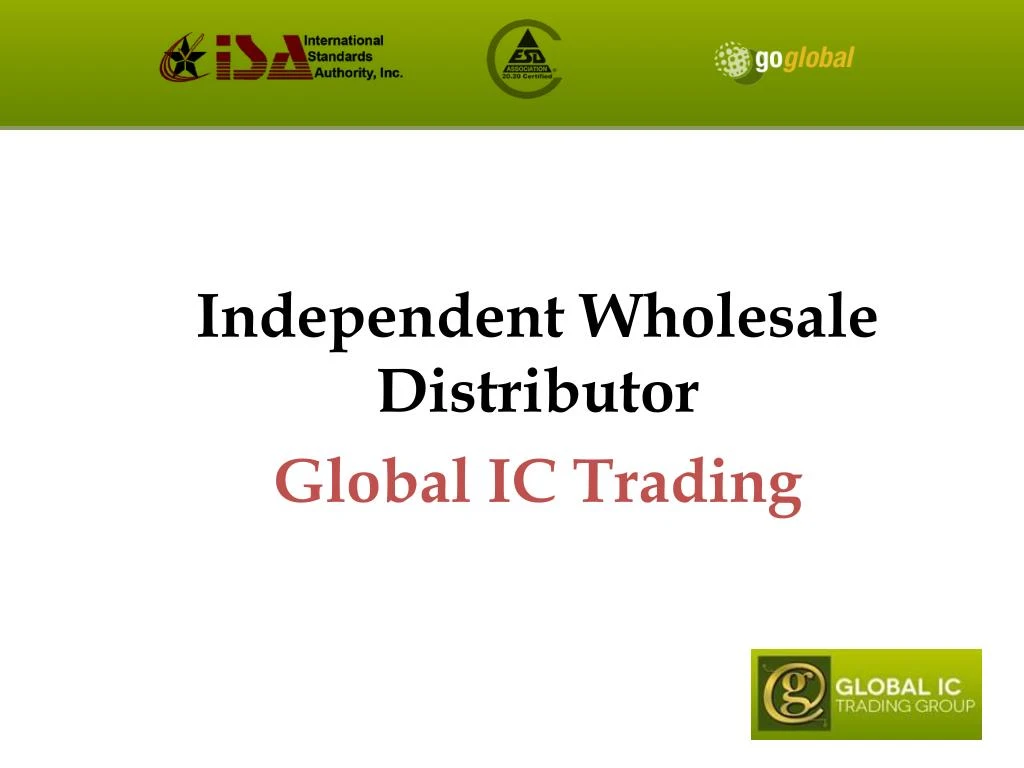 independent wholesale distributor global ic trading