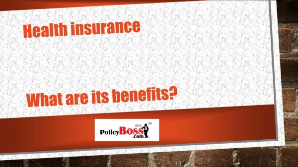 Benefits of Health Insurance