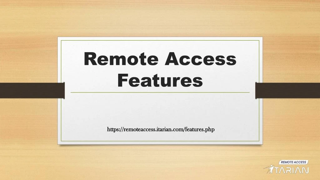 remote access features