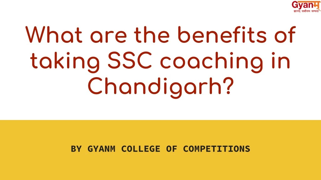 what are the benefits of taking ssc coaching