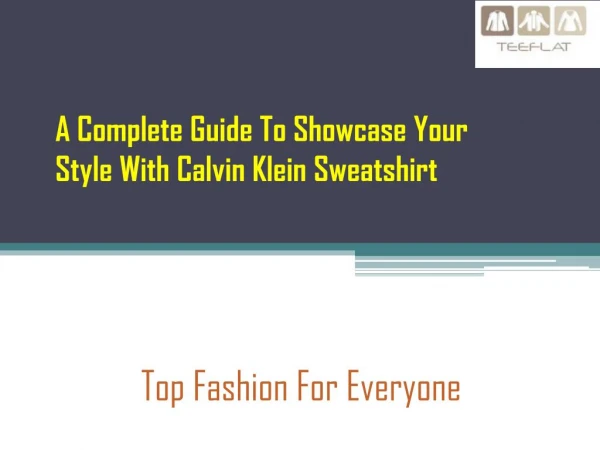 A Complete Guide To Showcase Your Style With Calvin Klein Sweatshirt