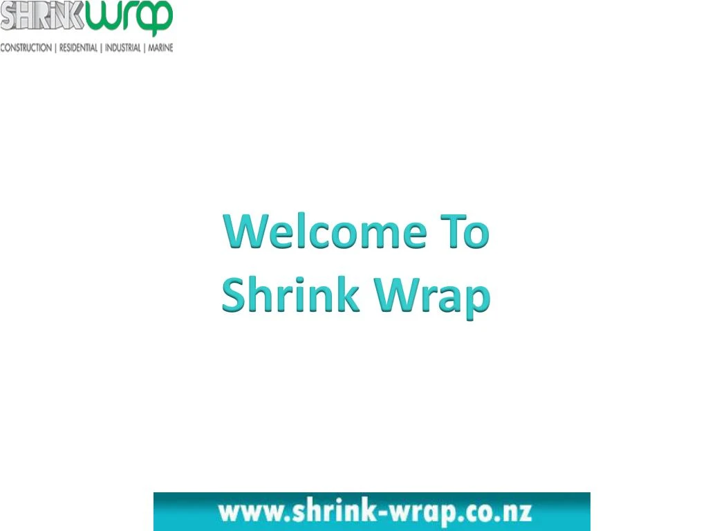 welcome to shrink wrap