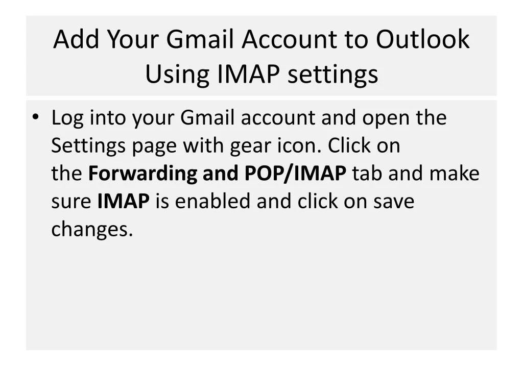 add your gmail account to outlook using imap settings