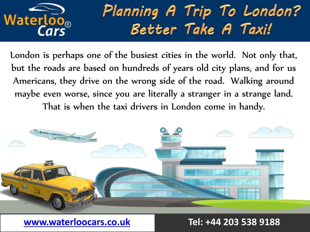 planning a trip to london better take a taxi