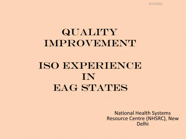 Quality improvement ISO experience IN EAG STATES