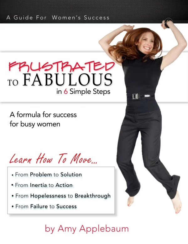 Frustrated To Fabulous In 6 Simple Steps
