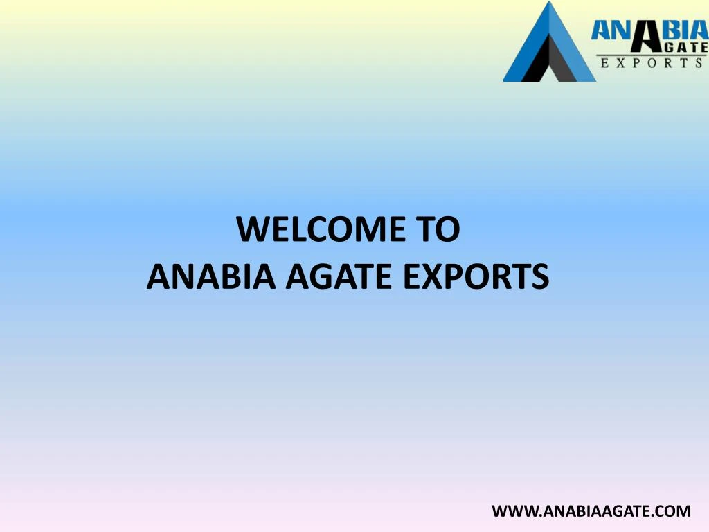 welcome to anabia agate exports