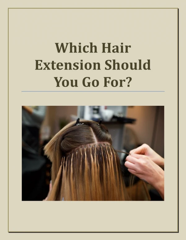 Which Hair Extension Should You Go For?