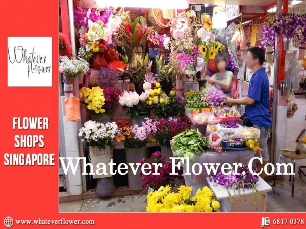 Choose The Best online florist in Singapore||whateverflower