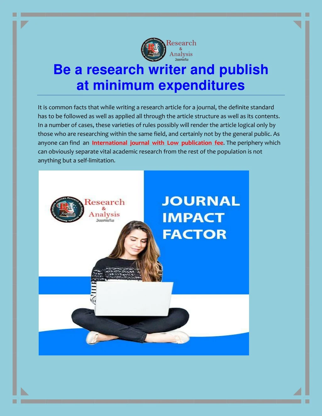 be a research writer and publish at minimum