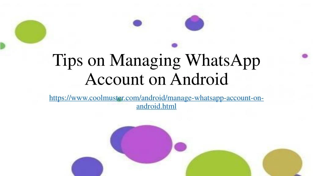 tips on managing whatsapp account on android