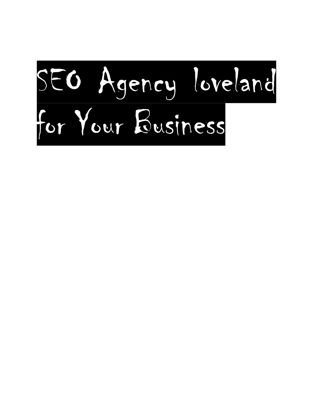 seo agency loveland for your business